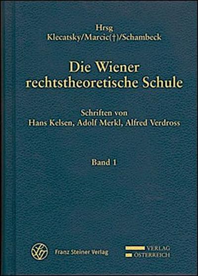 Die Wiener rechtstheoretische Schule, 2 Teile. Bd.1