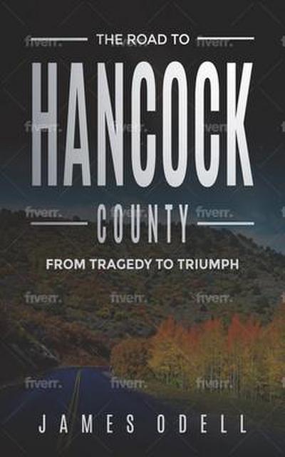 The Road to Hancock County