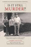 Is It Still Murder