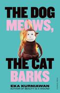 The Dog Meows, The Cat Barks