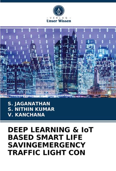 DEEP LEARNING & IoT BASED SMART LIFE SAVINGEMERGENCY TRAFFIC LIGHT CON