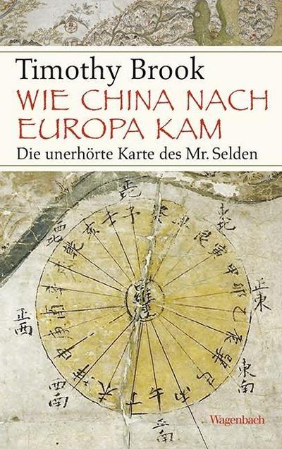 Wie China nach Europa kam: Die unerhörte Karte des Mr. Selden (Sachbuch)