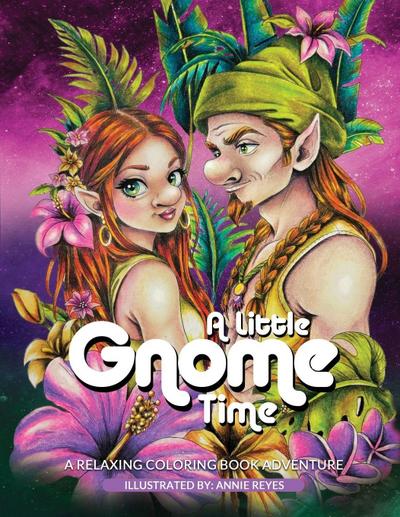 A Little Gnome Time. A Relaxing Coloring Book Adventure