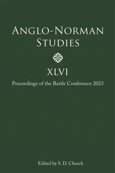 Anglo-Norman Studies XLVI