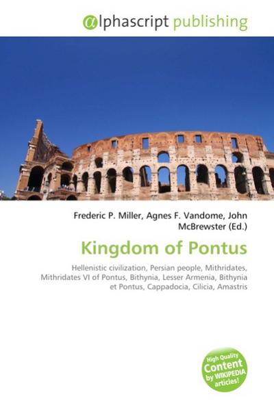 Kingdom of Pontus - Frederic P. Miller