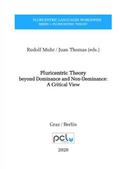 Pluricentric Theory beyond Dominance and Non-Dominance: A Critical View