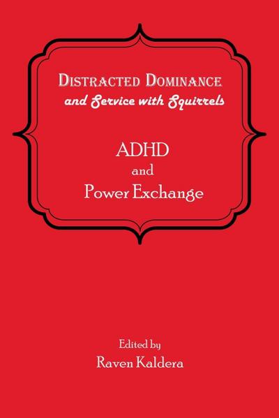 Distracted Dominance and Service with Squirrels