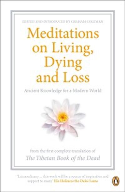 Meditations on Living, Dying and Loss