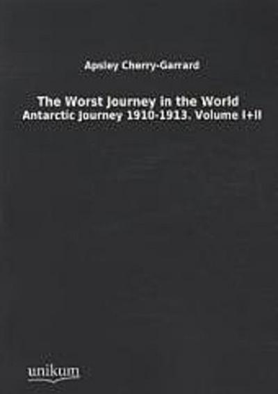 The Worst Journey in the World