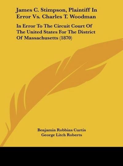James C. Stimpson, Plaintiff In Error Vs. Charles T. Woodman