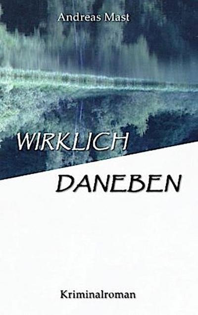 Wirklich daneben