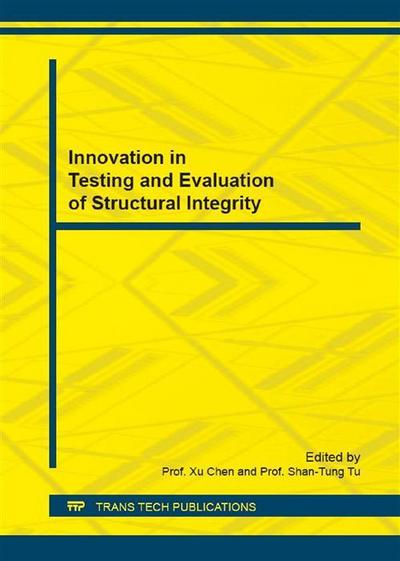 Innovation in Testing and Evaluation of Structural Integrity