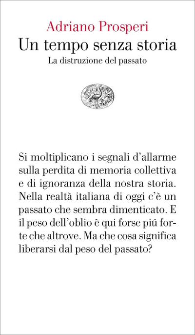 Un tempo senza storia. La distruzione del passato