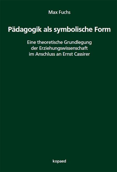 Pädagogik als symbolische Form