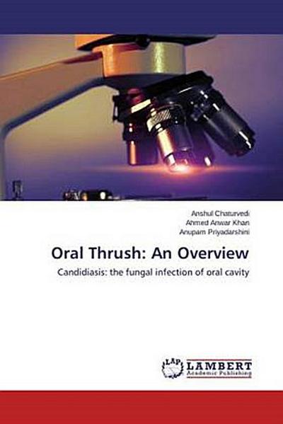 Oral Thrush: An Overview