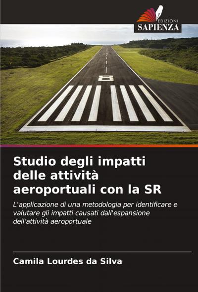 Studio degli impatti delle attività aeroportuali con la SR