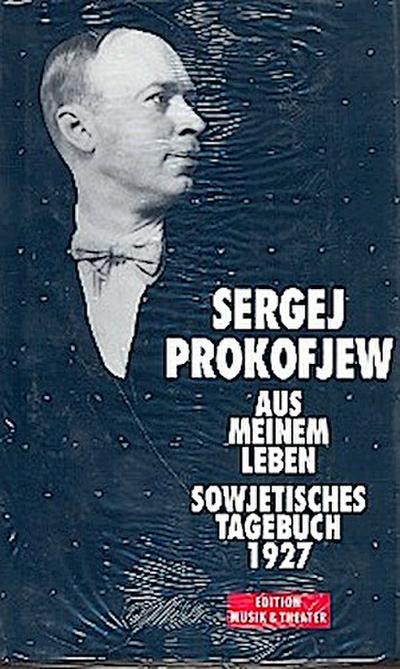Aus meinem Leben. Sowjetisches Tagebuch 1927