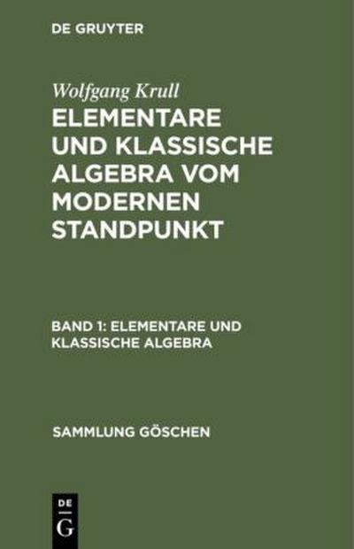 Elementare und klassische Algebra
