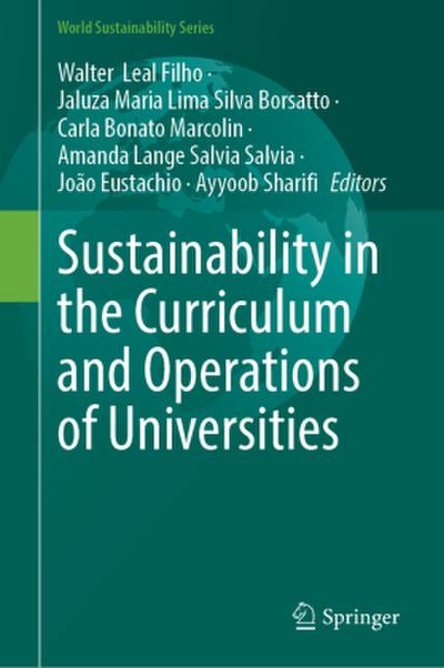 Sustainability in the Curriculum and Operations of Universities
