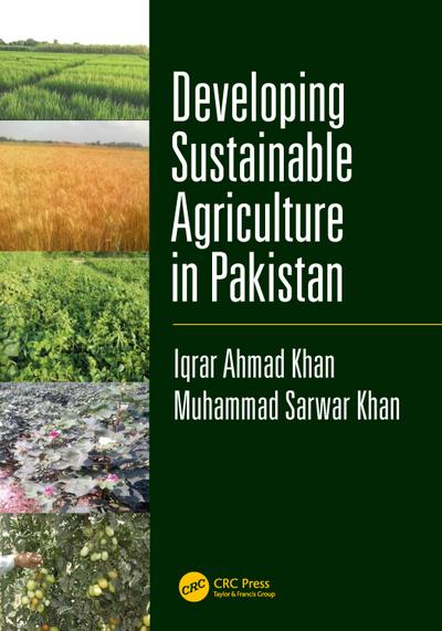 Developing Sustainable Agriculture in Pakistan