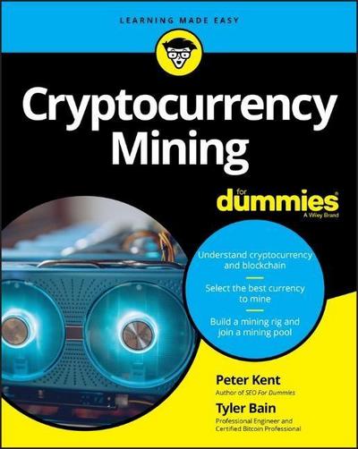 CRYPTOCURRENCY MINING FOR DUMM