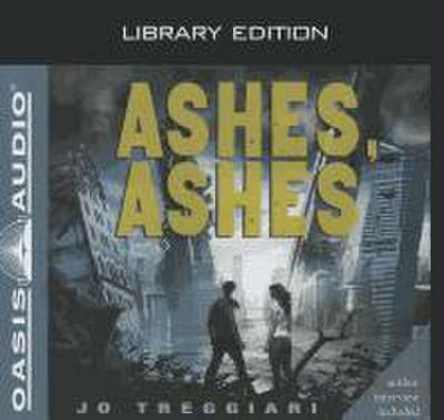 Ashes, Ashes (Library Edition)