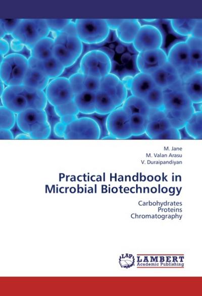 Practical Handbook in Microbial Biotechnology
