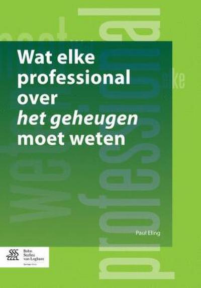 Wat Elke Professional Over Het Geheugen Moet Weten