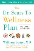 The Dr. Sears T5 Wellness Plan