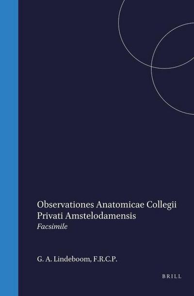 Observationes Anatomicae Collegii Privati Amstelodamensis