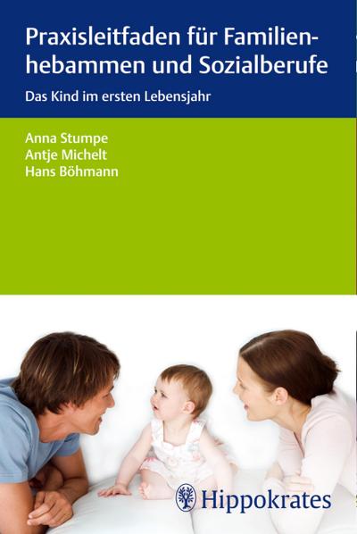 Praxisleitfaden für Familienhebammen und Sozialberufe