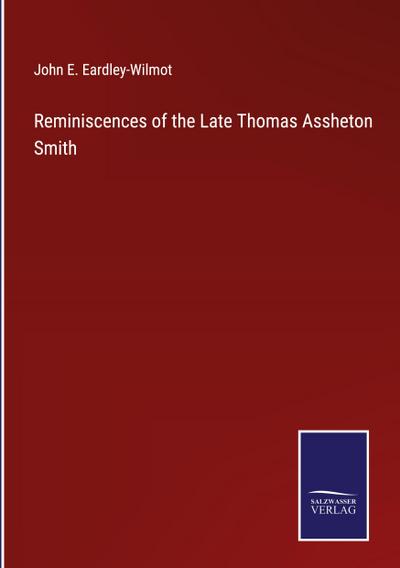 Reminiscences of the Late Thomas Assheton Smith