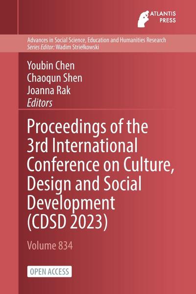 Proceedings of the 3rd International Conference on Culture, Design and Social Development (CDSD 2023)