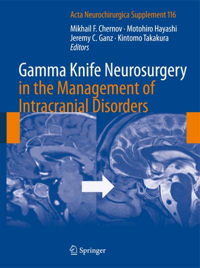 Gamma Knife Neurosurgery in the Management of Intracranial Disorders