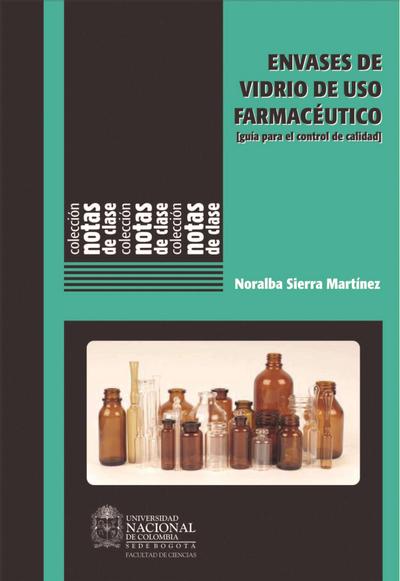 Envases de vidrio de uso farmacéutico (guía para el control de calidad)