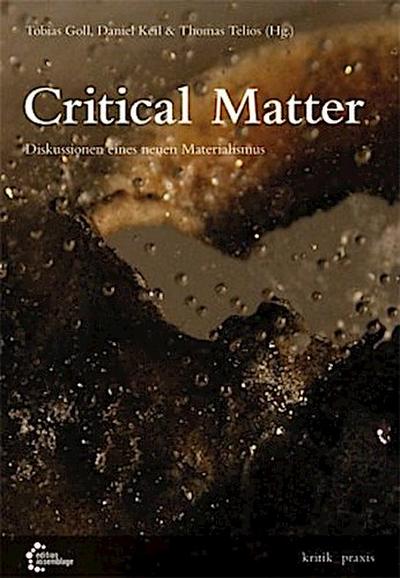 Critical Matter