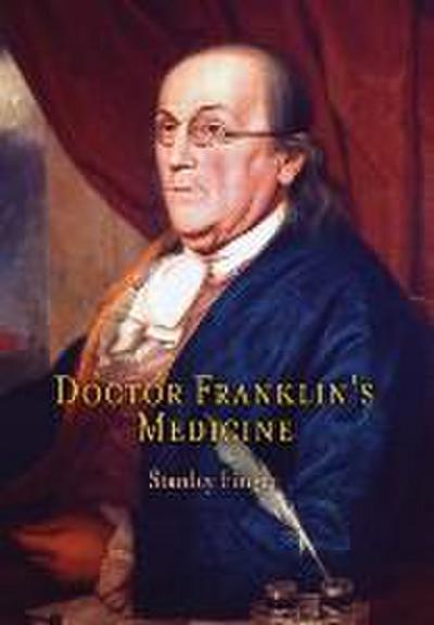 Doctor Franklin’s Medicine