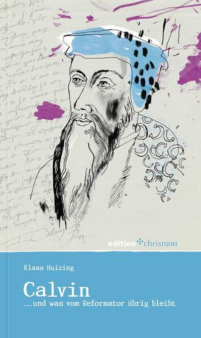 Johannes Calvin (1509-1564)