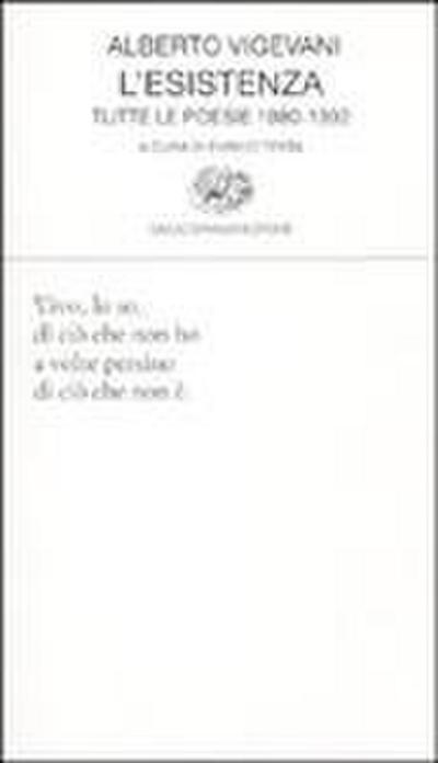 L’ esistenza. Tutte le poesie 1980-1992