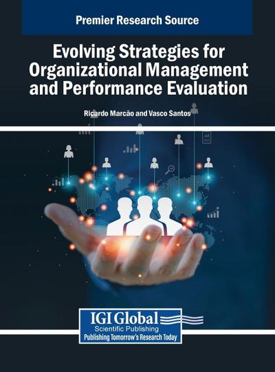 Evolving Strategies for Organizational Management and Performance Evaluation