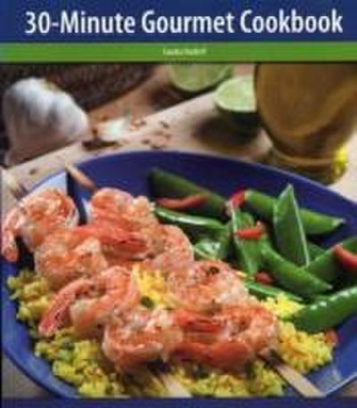 The 30-Minute Gourmet Cookbook