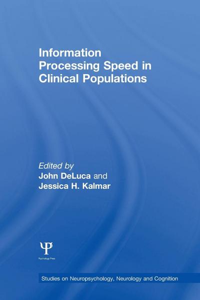 Information Processing Speed in Clinical Populations