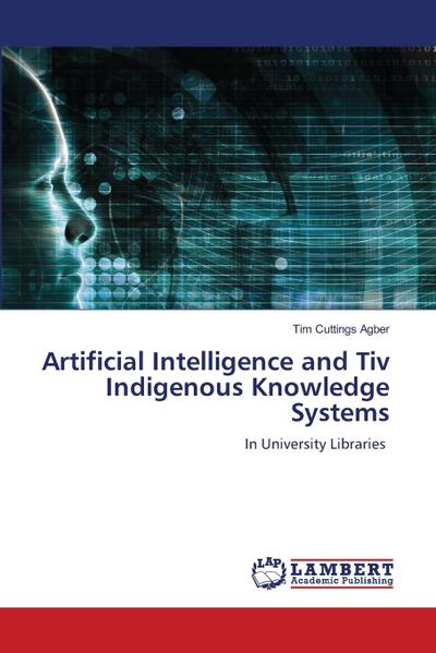 Artificial Intelligence and Tiv Indigenous Knowledge Systems