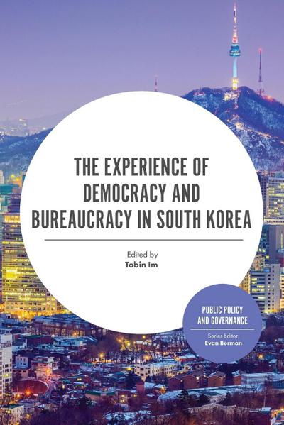The Experience of Democracy and Bureaucracy in South Korea