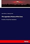 The Legendary History of the Cross