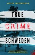 True Crime Schweden