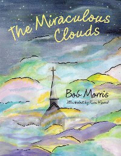The Miraculous Clouds