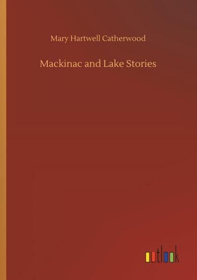 Mackinac and Lake Stories