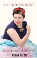 You Sad Feminist