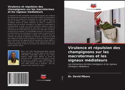 Virulence et répulsion des champignons sur les macrotermes et les signaux médiateurs